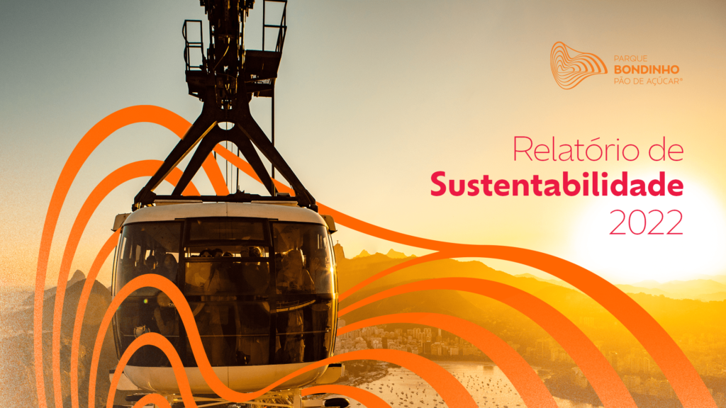 Relatório de Sustentabilidade Parque Bondinho Pão de Açúcar 2022: conheça as nossas ações de sustentabilidade!